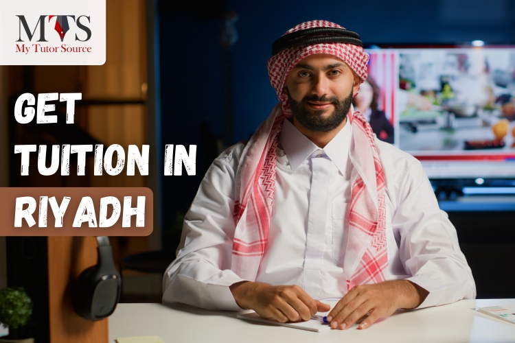 Tuition in Riyadh: A Complete Guide to Choosing the Right Tutor for Better Grades